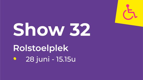 Rolstoel - Show 32 - Showtime Dans (28 juni van 15.15u-16.30u)